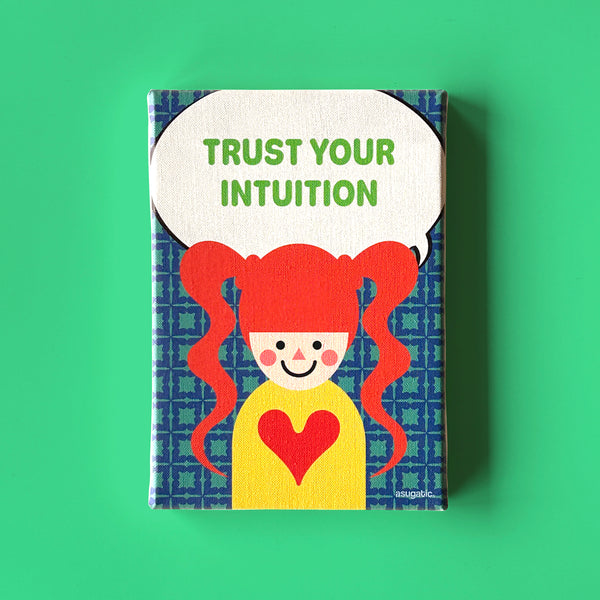 “TRUST YOUR INTUITION” Canvas Print