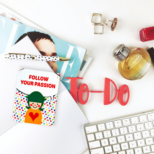 “FOLLOW YOUR PASSION”  Compact Mirror